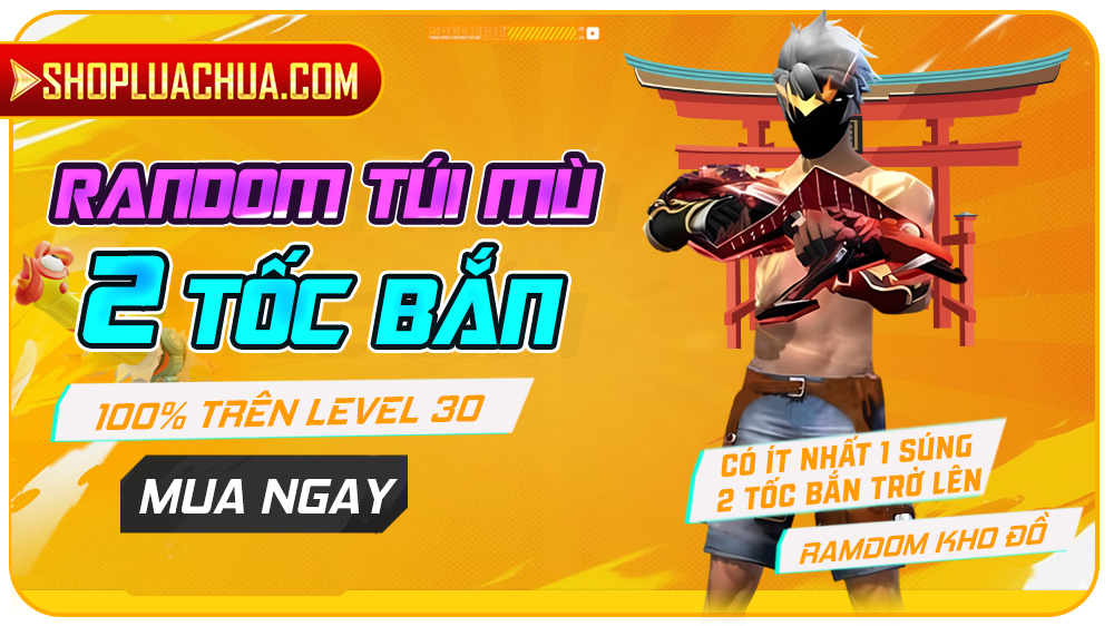 Acc random 2 tốc bắn